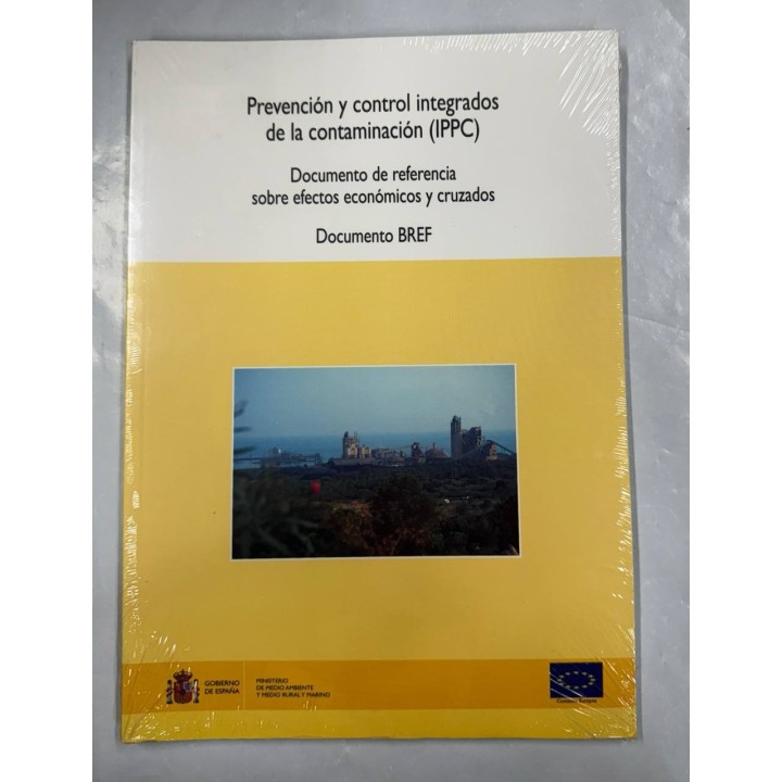 Prevención y control integrados de la contaminación (IPPC). Documento de referencia ...